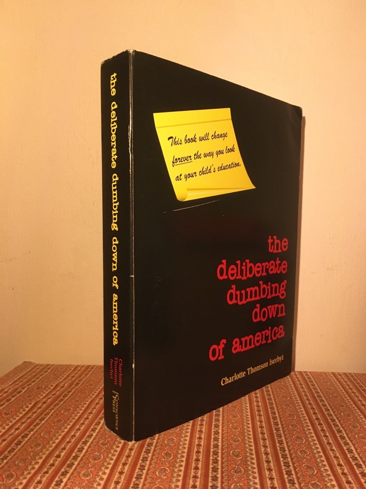 The Deliberate Dumbing Down Of America ~ Charlotte Iserbyt EDUCATION WORLD ORDER