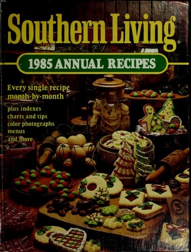 Southern Living 1985 Annual Recipes (Southern Living Annual Recipes) by Oxmoor H
