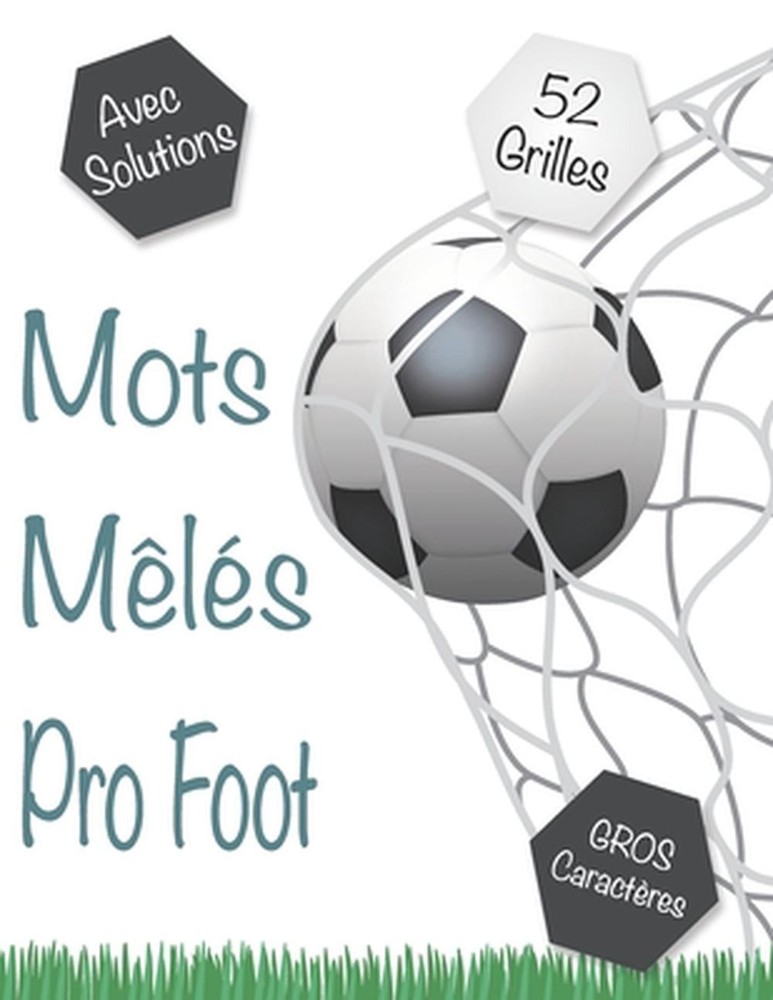 Mots Mls Pro Foot: Mots cach?s pour Ado & Adultes. 52 puzzles avec leurs solutio