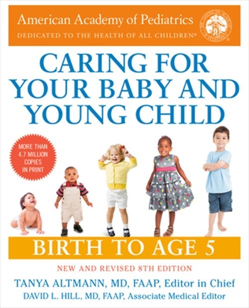 Caring for Your Baby and Young Child, 8th Edition: Birth to Age 5 (Paperback or