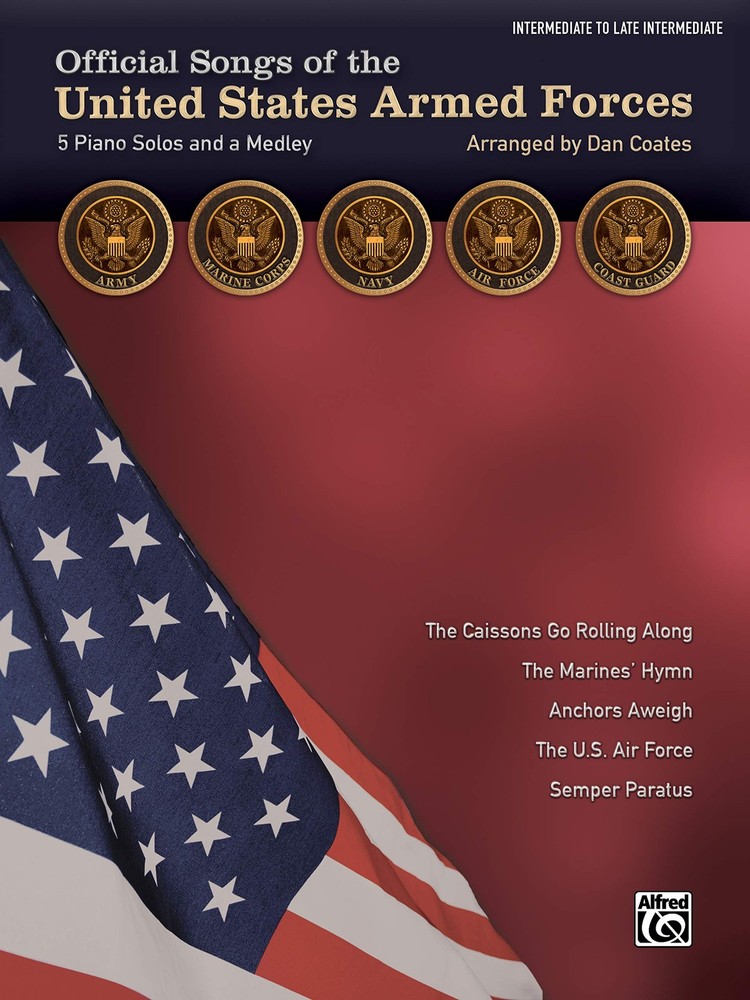 Official Songs of the United States Armed Forces: 5 Piano Solos and a Medley (In