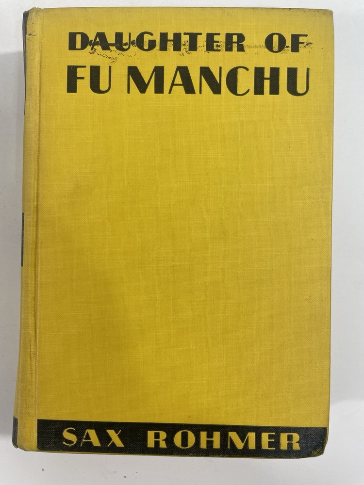 Daughter of Fu Manchu Sax Rohmer c1931 Doubleday 1st Edition stated HC