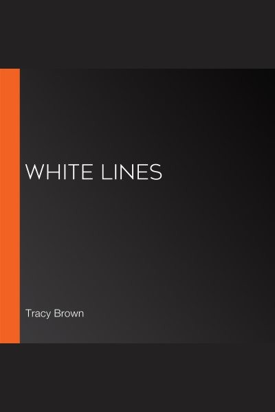 White Lines, Paperback by Brown, Tracy, Like New Used, Free shipping in the US