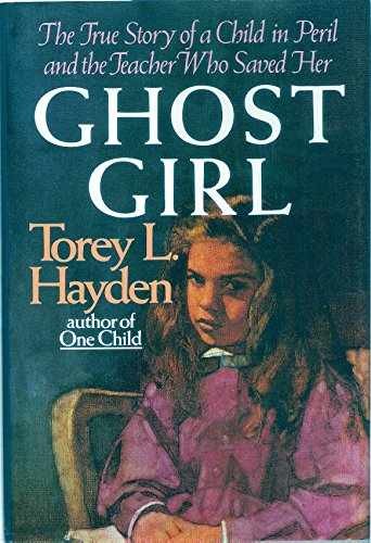 Ghost Girl: The True Story of a - Hardcover, by Hayden Torey L. - Acceptable j