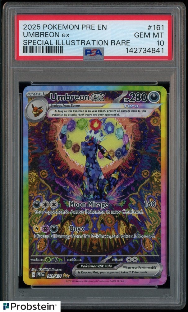 2025 Pokemon Pre En #161 Umbreon Ex Special Illustration Rare PSA 10 GEM MINTPROBSTEIN is actively accepting consignments !!