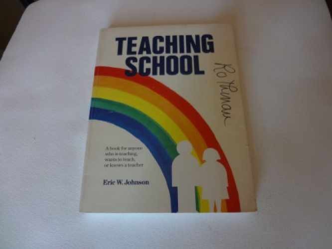 Teaching School: A Book for Anyone - Paperback, by Johnson Eric W. - Very Good