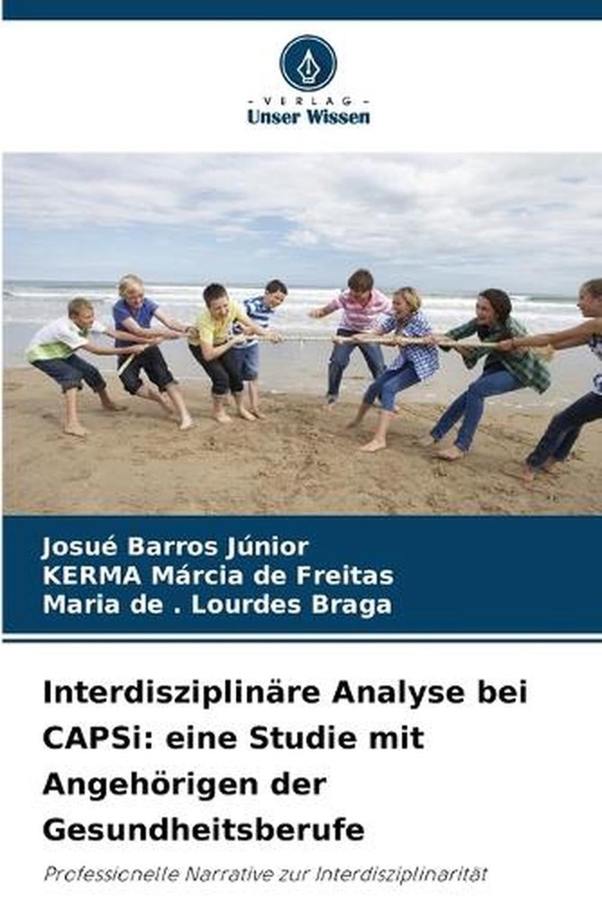 Interdisziplinre Analyse bei CAPSi: eine Studie mit Angeh?rigen der Gesundheitsb