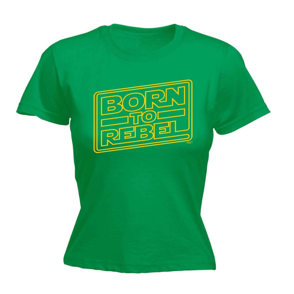 Born To Rebel - Womens T Shirt Funny T-Shirt Novelty gift tshirt