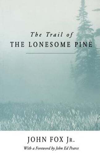 Trail of the Lonesome Pine-Pa by John Fox: Used