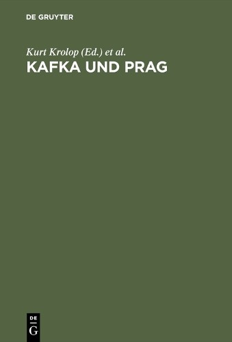 Kurt Krolop Kafka und Prag (Hardback)