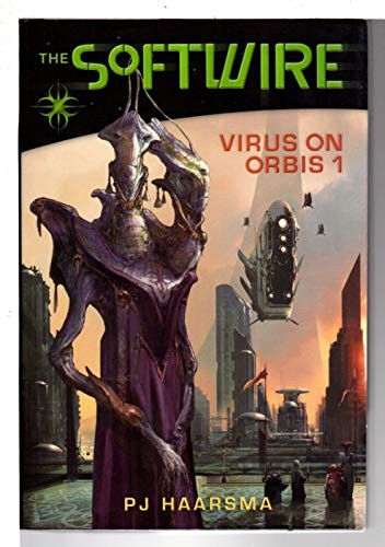Virus on Orbis (The Softwire), Haarsma, P. J.