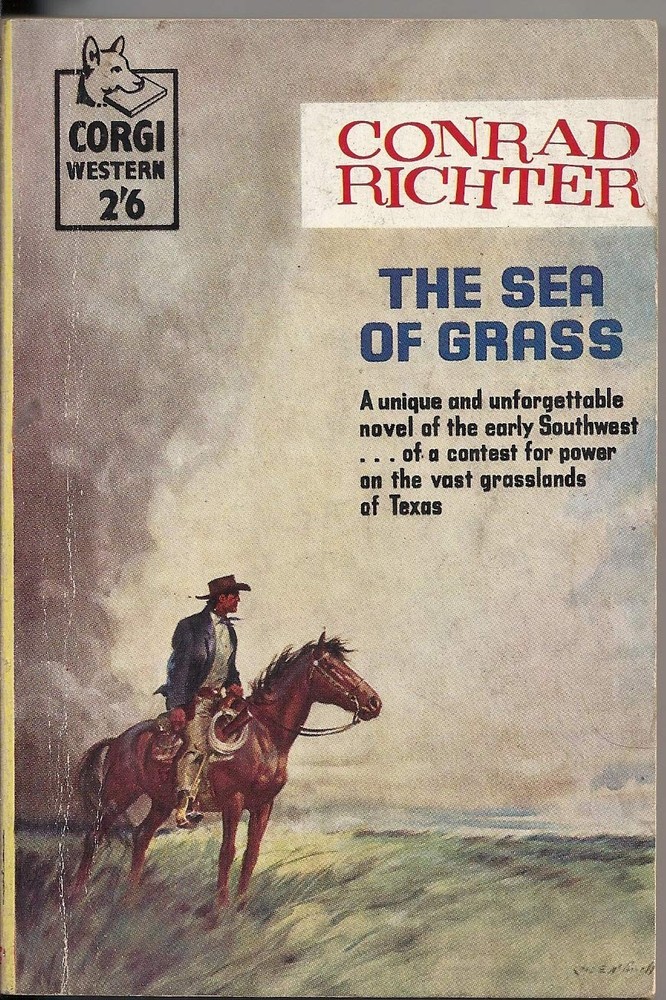 The Sea Of Grass by Conrad Richter