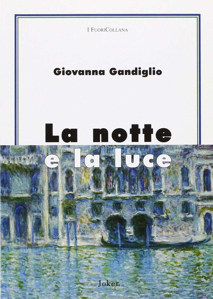 Giovanna Gandiglio La notte e la luce (Paperback)Another great item from Rarewaves USA | Free delivery!