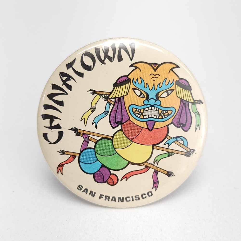 Vintage Chinatown San Francisco Round Button Pinback Pin 2.25
