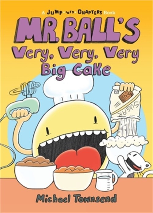 Mr. Ball's Very, Very, Very Big Cake (Paperback or Softback)