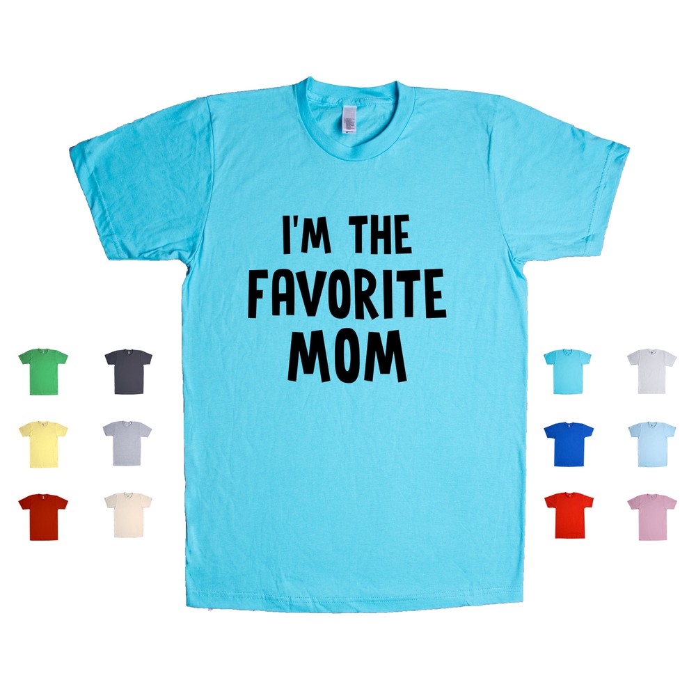 Favorite Mom Mama Mum Motherhood Parent Family Unisex Tee  