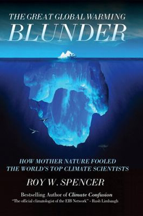The Great Global Warming Blunder: Mother Nature’s Deception Exposed