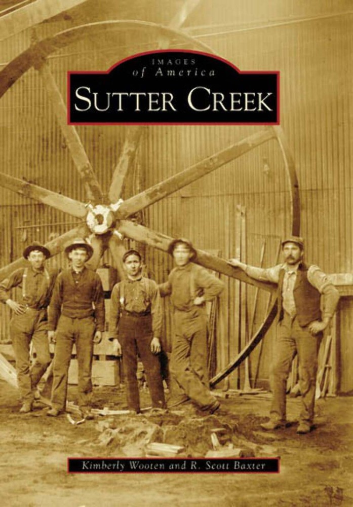 NEW Arcadia Publishing Sutter Creek, CA 9780738546865 Images of America Trade Pa