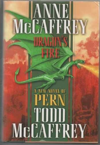 Dragon's Fire (The Dragonriders - Hardcover, by Anne McCaffrey; Todd - Very Good