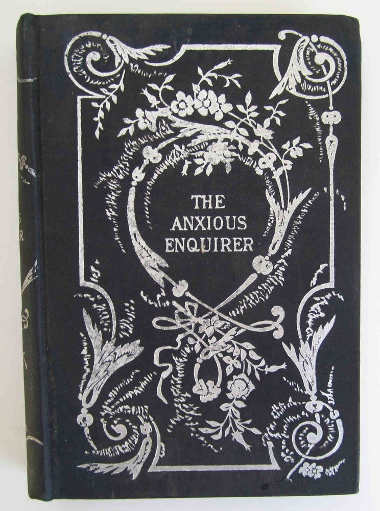 John Angell James  Anxious Enquirer After Salvation 1834 Hurst & Co ca 1900