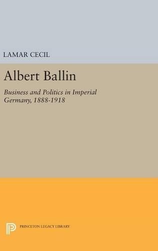 Lamar Cecil Albert Ballin (Hardback) Princeton Legacy Library
