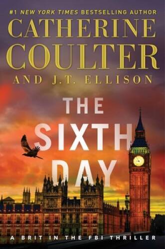 The Sixth Day (A Brit in the FBI) - Hardcover By Coulter, Catherine - ACCEPTABLE
