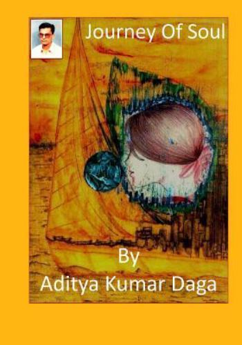 Journey of Soul, Paperback by Daga, Aditya Kumar, Like New Used, Free shippin...