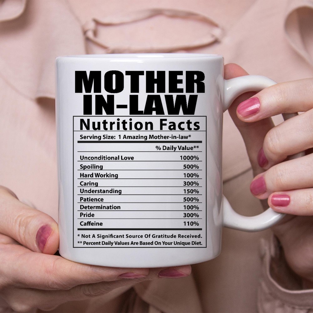 Funny Mother In Law Gifts Nutritional Facts White Coffee Mug