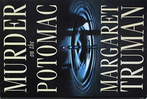 Murder on the Potomac, Truman, Margaret