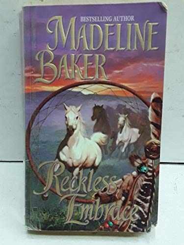 Reckless Embrace - Paperback, by Baker Madeline - Very Good