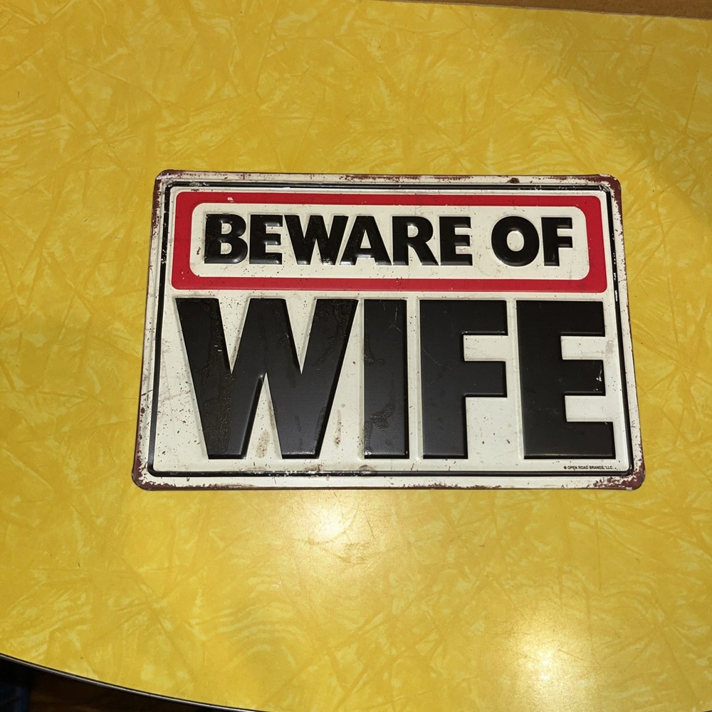 Beware of Wife Tin Warning Sign Metal Caution Danger Rustic Vintage Style Funny