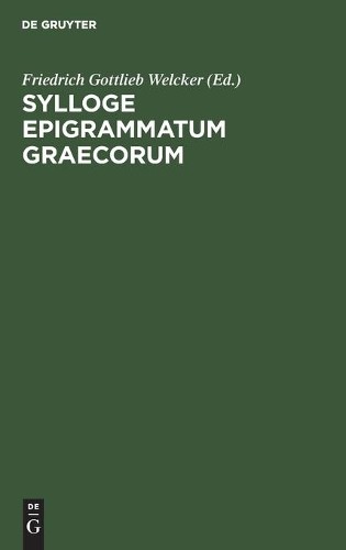 Sylloge Epigrammatum Graecorum (Hardback)