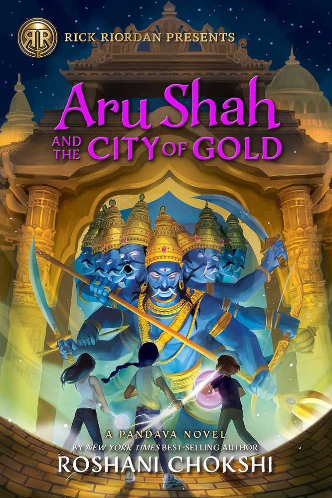 Rick Riordan Presents: Aru Shah and the City of Gold: A Pandava Novel Book 4 (Pa