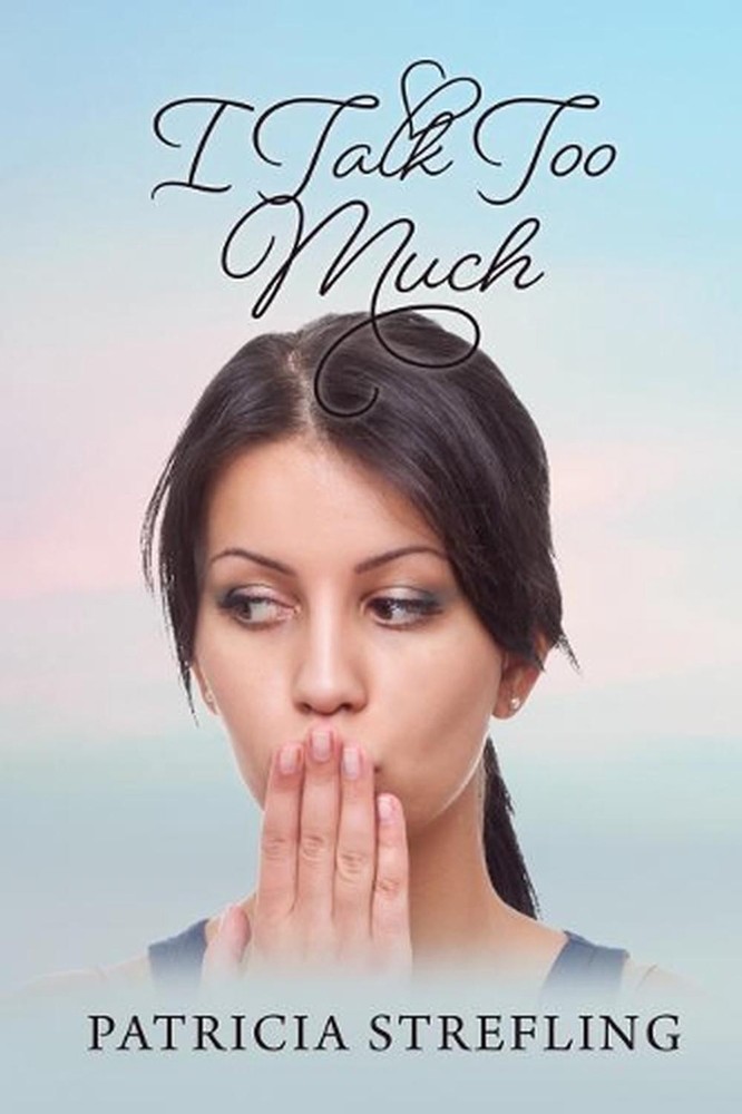 I Talk Too Much by Patricia Strefling (English) Paperback Book