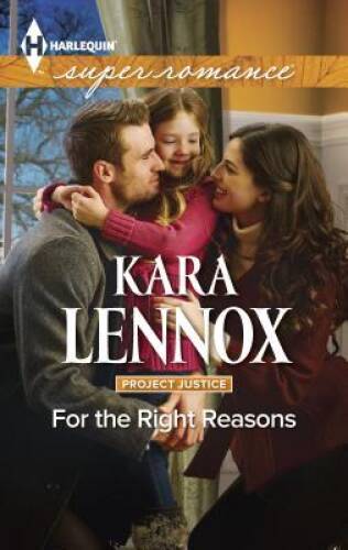For the Right Reasons Harlequin Superromance Project Justice Novel - Acceptable