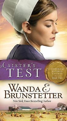 A Sister's Test; SISTERS OF HOLMES C- Wanda E Brunstetter, 1634099427, paperback