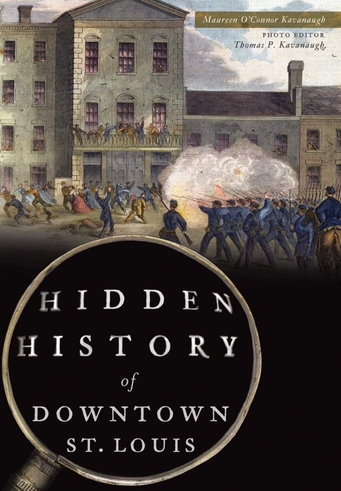 NEW The History Press Hidden History of Downtown St. Louis, MO 9781467136839 Hid