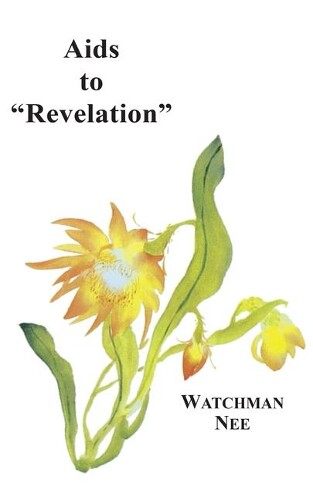 Neew Watchman Nee AIDS to 'Revelation' (Paperback)