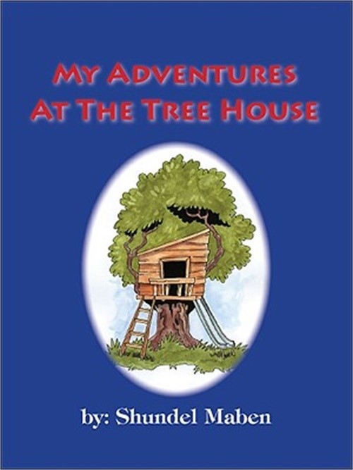 My Adventures at the Tree House (Paperback or Softback)