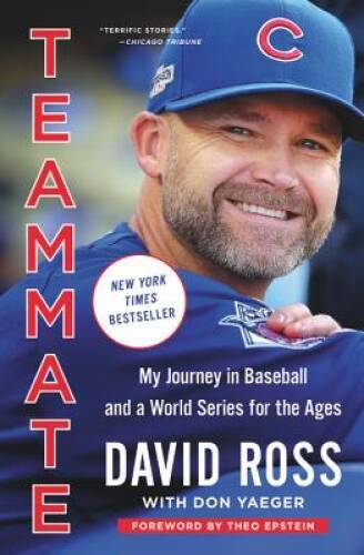 Teammate: My Journey in Baseball and a World Series for the Ages - GOOD