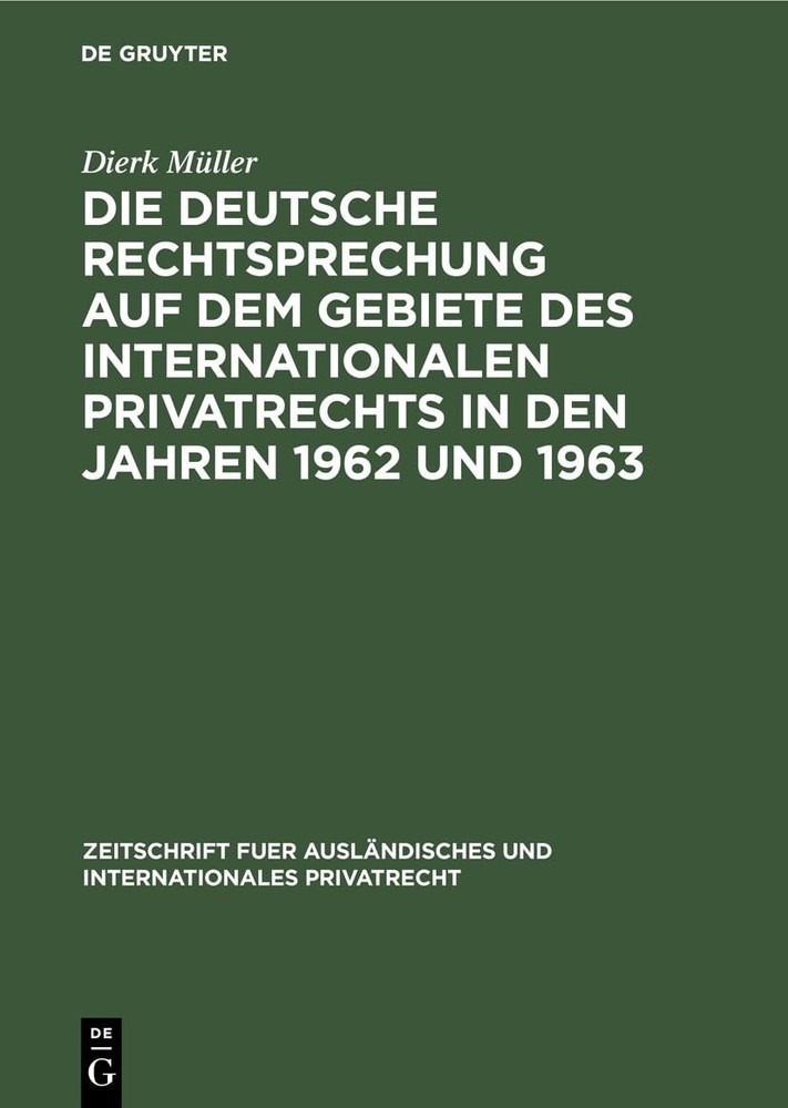 Dierk Müller Die Deutsche Rechtsprechung Auf Dem Gebiete Des Internat (Hardback)