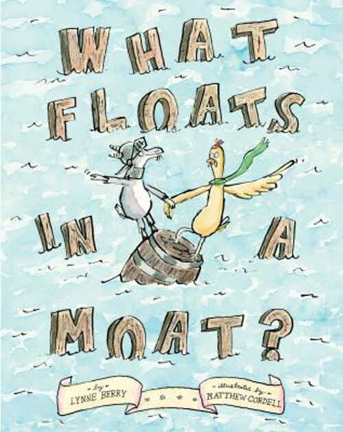 Discover What Floats in a Moat Hardcover by Lynne Berry | Fun Science Adventure