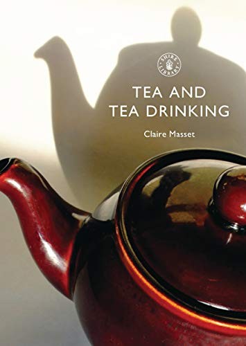 Tea and Tea Drinking (Shire Library) by Claire Masset Paperback Book The FastFREE US DELIVERY | ISBN: 0747807949 | Quality Books