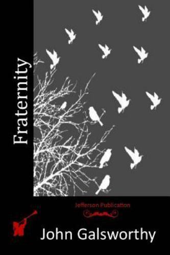 Fraternity, Paperback by Galsworthy, John, Like New Used, Free shipping in th...