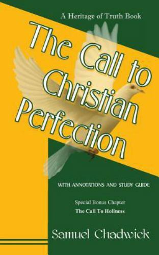 The Call to Christian Perfection by Chadwick, Samuel, Brand New, Free shippin...