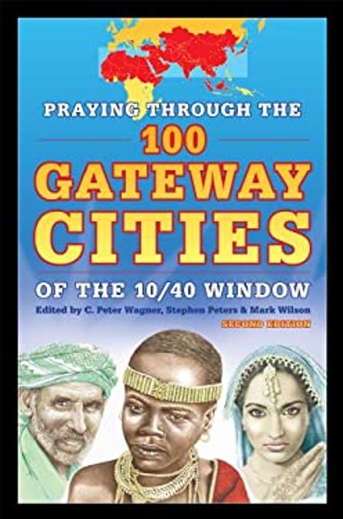 Praying through the 100 Gateway Cities of the 10/40 Window PaperbFree US Delivery | ISBN:1576585220