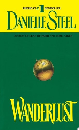 Wanderlust: A Novel by Steel, Danielle, Good Book