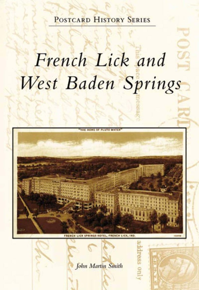 NEW Arcadia Publishing French Lick and West Baden Springs, IN 9780738551333 Post