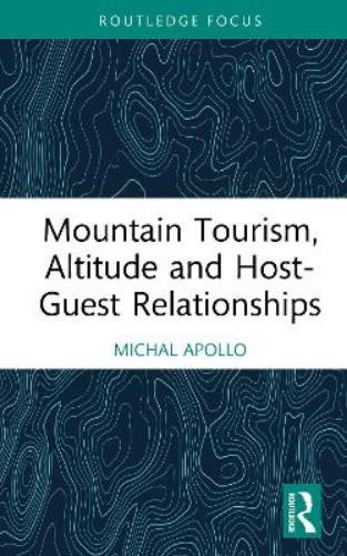 Michal Apollo Mountain Tourism, Altitude and Host-Guest Relationships (Hardback)Another great item from Rarewaves USA | Free delivery!