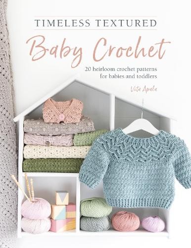 Vita Apala Timeless Textured Baby Crochet (Paperback)Another great item from Rarewaves USA | Free delivery!